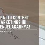 Apa Itu Content Marketing: Pengertian, Fungsi, Panduan dan Dampak Terhadap Website content marketing smartdigital