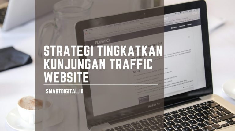 strategi tingkatkan kunjungan website smartdigital