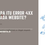 Apa Itu Error 4xx: Penyebab, Dampak dan Cara Mengatasinya error 4xx