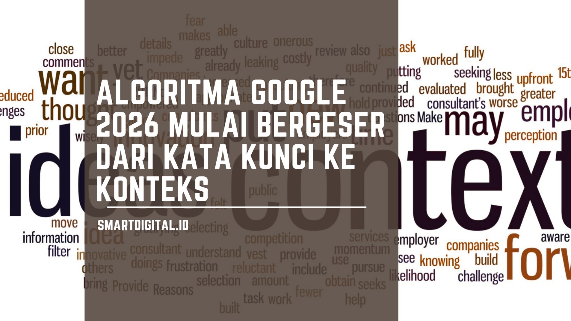 Algoritma Google 2026 Mulai Bergeser dari Kata Kunci ke Konteks