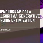Mengungkap Pola Algoritma Generative Engine Optimization dan Alasan Sebuah Website Direferensikan Gemini AI dan ChatGPT? SEO geo
