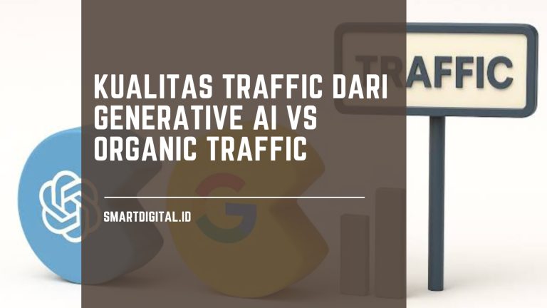 kualitas traffic generative ai vs organic traffic