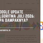 Google Update Algoritma Juli 2026: Apa Dampaknya? google update algoritma juli 2026